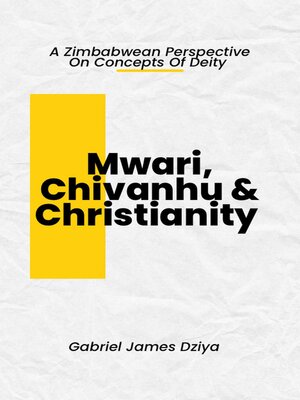 cover image of Mwari, Chivanhu & Christianity
